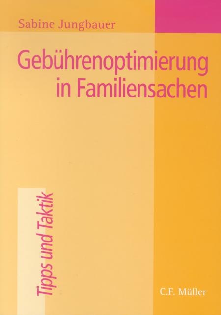 Gebührenoptimierung in Familiensachen - Sabine Jungbauer