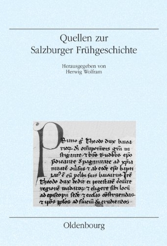 Quellen zur Salzburger Frühgeschichte - 