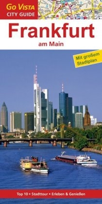 GO VISTA: Reiseführer Frankfurt am Main - Hannah Glaser