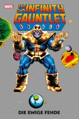 The Infinity Gauntlet: Die ewige Fehde - Jim Starlin, George Pérez, Ron Lim