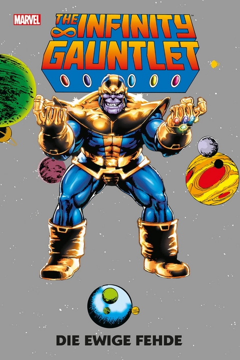 The Infinity Gauntlet: Die ewige Fehde - Jim Starlin, George Pérez, Ron Lim