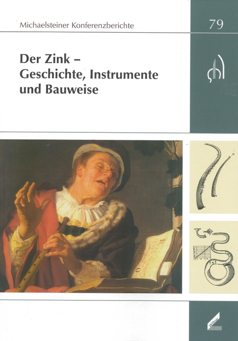 Der Zink - Geschichte, Instrumente und Bauweise - 