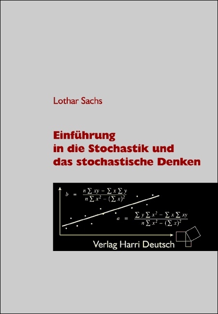 Einführung in die Stochastik und das stochastische Denken - Lothar Sachs