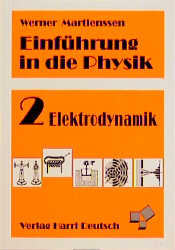 Einführung in die Physik / Elektrodynamik - Werner Martienssen