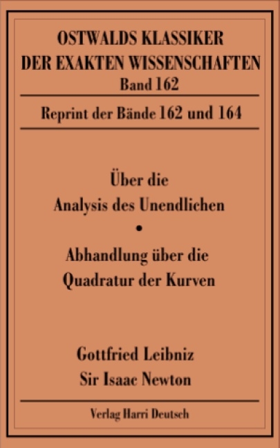 Über die Analysis des Unendlichen /Abhandlung über die Quadratur der Kurven - Gottfried W Leibniz, Isaac Newton