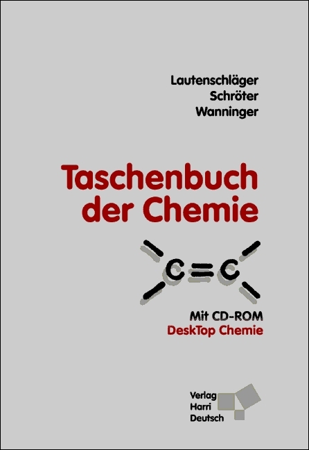 Taschenbuch der Chemie - Karl H Lautenschläger, Werner Schröter, Andrea Wanninger