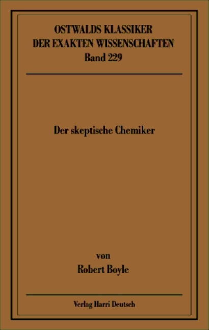 Der skeptische Chemiker - Robert Boyle