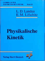 Lehrbuch der theoretischen Physik / Physikalische Kinetik - Lew D Landau, Jewgeni M Lifschitz