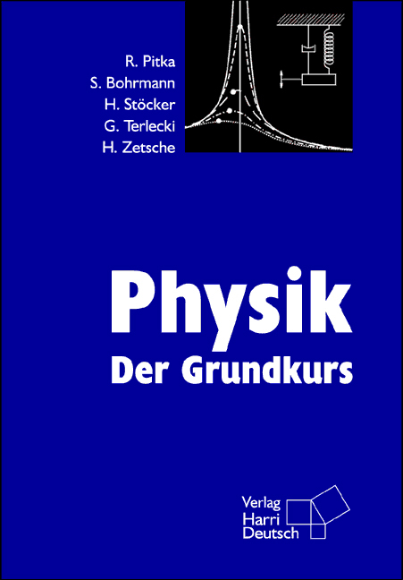 Physik - Der Grundkurs - Rudolf Pitka, Steffen Bohrmann, Horst Stöcker, Georg Terlecki, Hartmut Zetsche