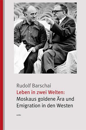 Leben in zwei Welten - Rudolf Barschai