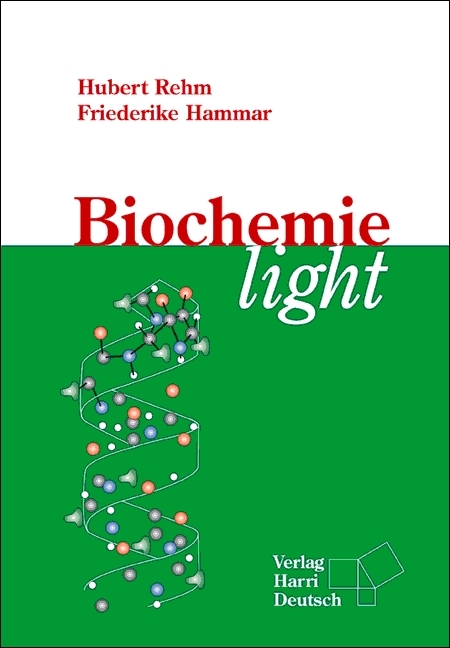 Biochemie light - Hubert Rehm, Friederike Hammar