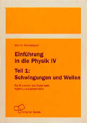 Einführung in die Physik / Schwingungen und Wellen - Werner Martienssen