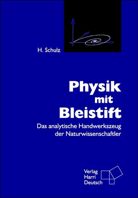 Physik mit Bleistift - Hermann Schulz