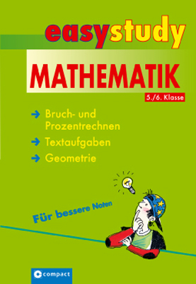 Mathematik: Bruch- und Prozentrechnen, Textaufgaben, Geometrie