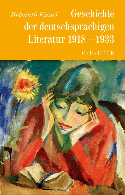 Geschichte der deutschen Literatur  Bd. 10: Geschichte der deutschsprachigen Literatur 1918 bis 1933 - Helmuth Kiesel