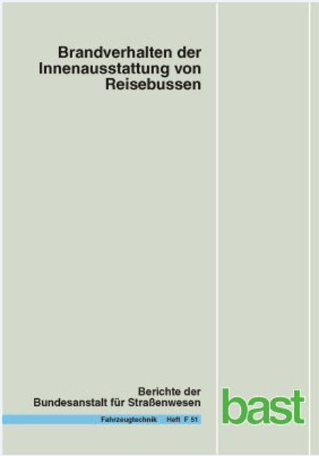 Brandverhalten der Innenausstattung von Reisebussen - M Egelhaaf, F A Berg, H O Staubach, Th Lange