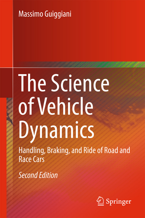 The Science of Vehicle Dynamics - Massimo Guiggiani