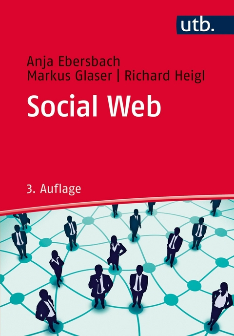 Social Web - Anja Ebersbach, Markus Glaser, Richard Heigl