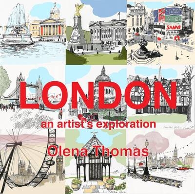 London: An Artist's Exploration - Olena Thomas