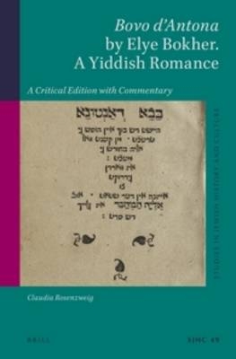 Bovo d’Antona by Elye Bokher. A Yiddish Romance - Claudia Rosenzweig