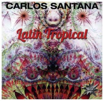 Latin Tropical, 1 Audio-CD - Carlos Santana