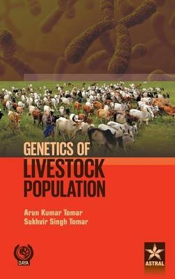 Genetics of Livestock Population - Arun Kumar Tomar