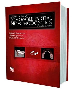 Stewart's Clinical Removal Partial Prosthodontics - Rodney D. Phoenix, David R. Cagna, Charles F. DeFreest