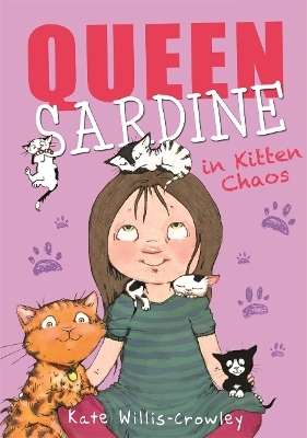 Queen Sardine in Kitten Chaos - Kate Willis-Crowley