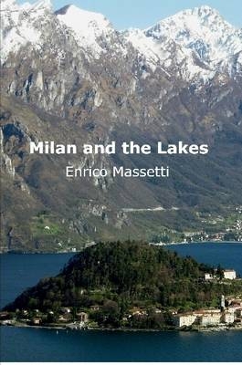 Milan and the Lakes - Enrico Massetti