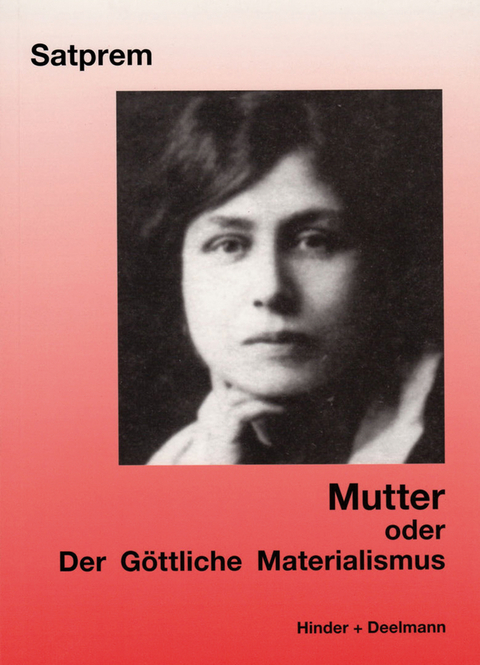 Der Göttliche Materialismus -  Satprem