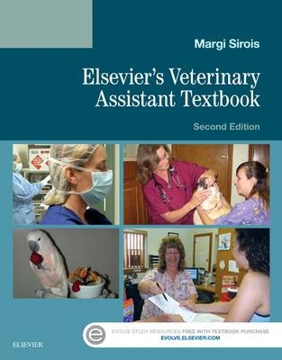 Elsevier's Veterinary Assisting Textbook - Margi Sirois