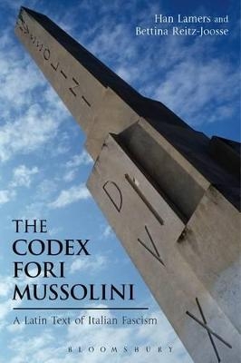 The Codex Fori Mussolini - Dr Han Lamers, Dr Bettina Reitz-Joosse