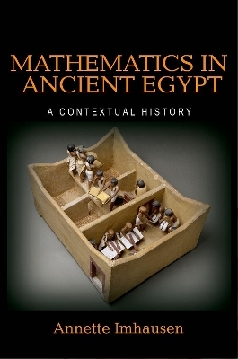 Mathematics in Ancient Egypt - Annette Imhausen
