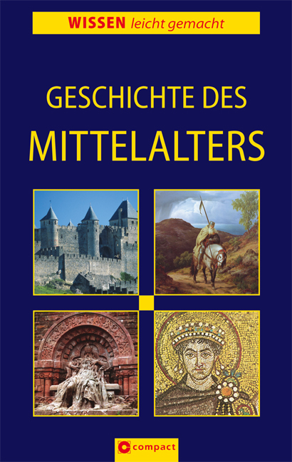 Geschichte des Mittelalters - Iris Hammelmann