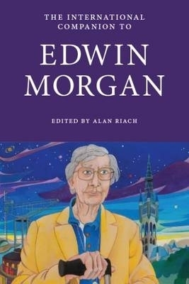 The International Companion to Edwin Morgan - 