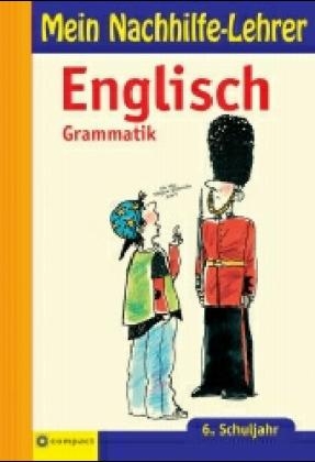 Englisch Grammatik, 6. Schuljahr - Ulrike K. Peters, Karsten-Thilo Raab