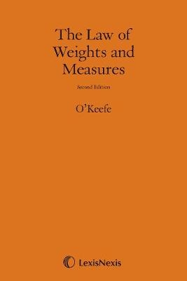 O'Keefe: The Law of Weights and Measures - 