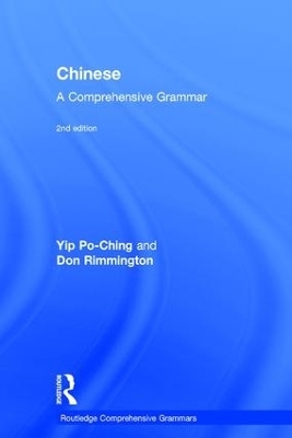 Chinese: A Comprehensive Grammar - Yip Po-Ching, Don Rimmington