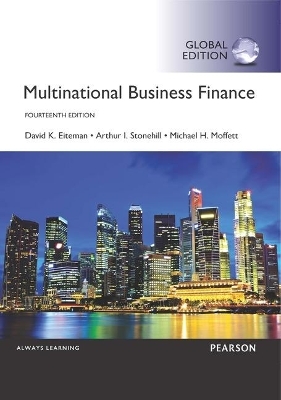 MyLab Finance with Pearson eText for Multinational Business Finance, Global Edition - David Eiteman, Arthur Stonehill, Michael Moffett