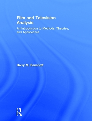 Film and Television Analysis - Harry M. Benshoff