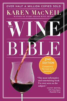The Wine Bible - Karen Macneil