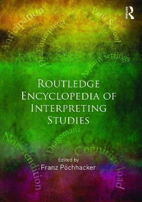 Routledge Encyclopedia of Interpreting Studies - 