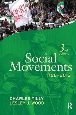 Social Movements, 1768 - 2012 - Charles Tilly, Lesley J. Wood