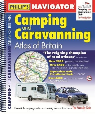 Philip's Navigator Camping and Caravanning Atlas of Britain: Spiral 2nd Edition -  Philip's Maps