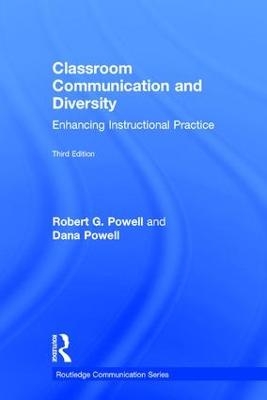 Classroom Communication and Diversity - Robert G. Powell, Dana L. Powell