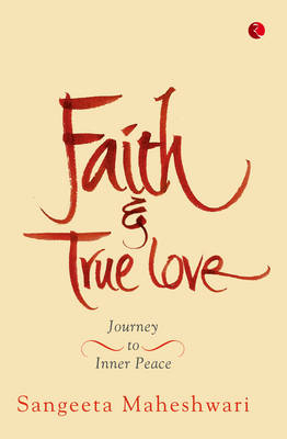 Faith & True Love - Sangeeta Maheshwari