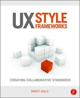 UX Style Frameworks - Marti Gold
