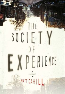 The Society of Experience - Matt Cahill