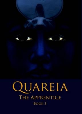 Quareia the Apprentice - Josephine McCarthy