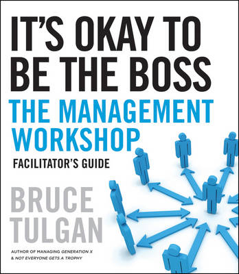 It's Okay to be the Boss - Bruce Tulgan